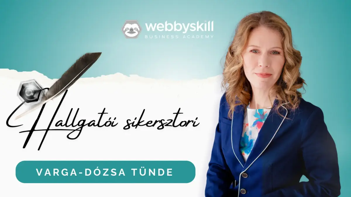 Webbyskill sikersztori - Varga-Dózsa Tünde