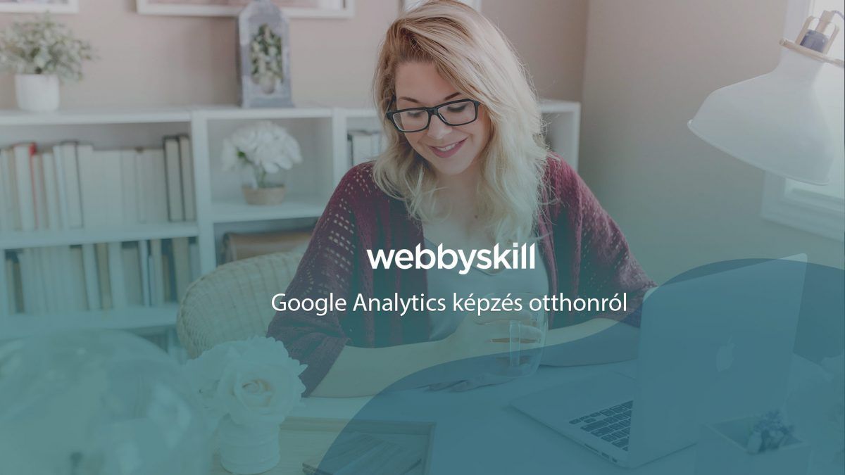 Webbyskill noi hallgató otthonrol tanul és dolgozik