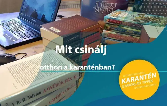 Mit csinálj otthon a karanténban?