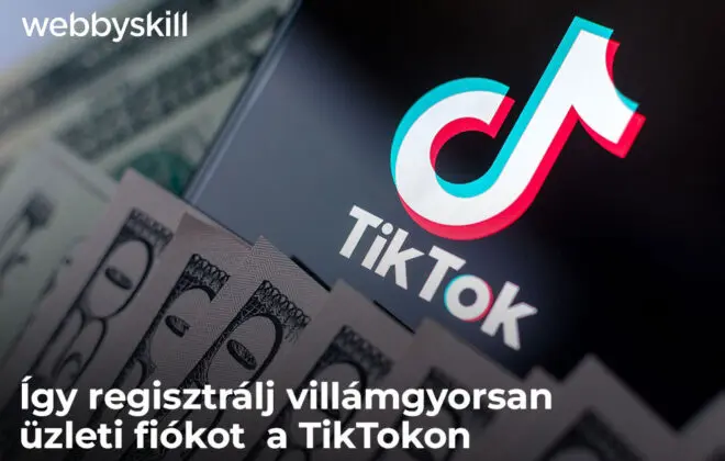 TikTok üzleti fiók regisztráció