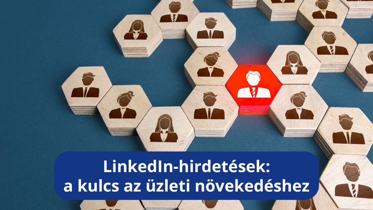 LinkedIn-hirdetések---a-kulcs-az-üzleti-növekedéshez