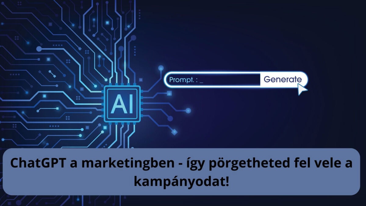 ChatGPT-a-marketingben-igy-porgetheted-fel-vele-a-kampanyodat