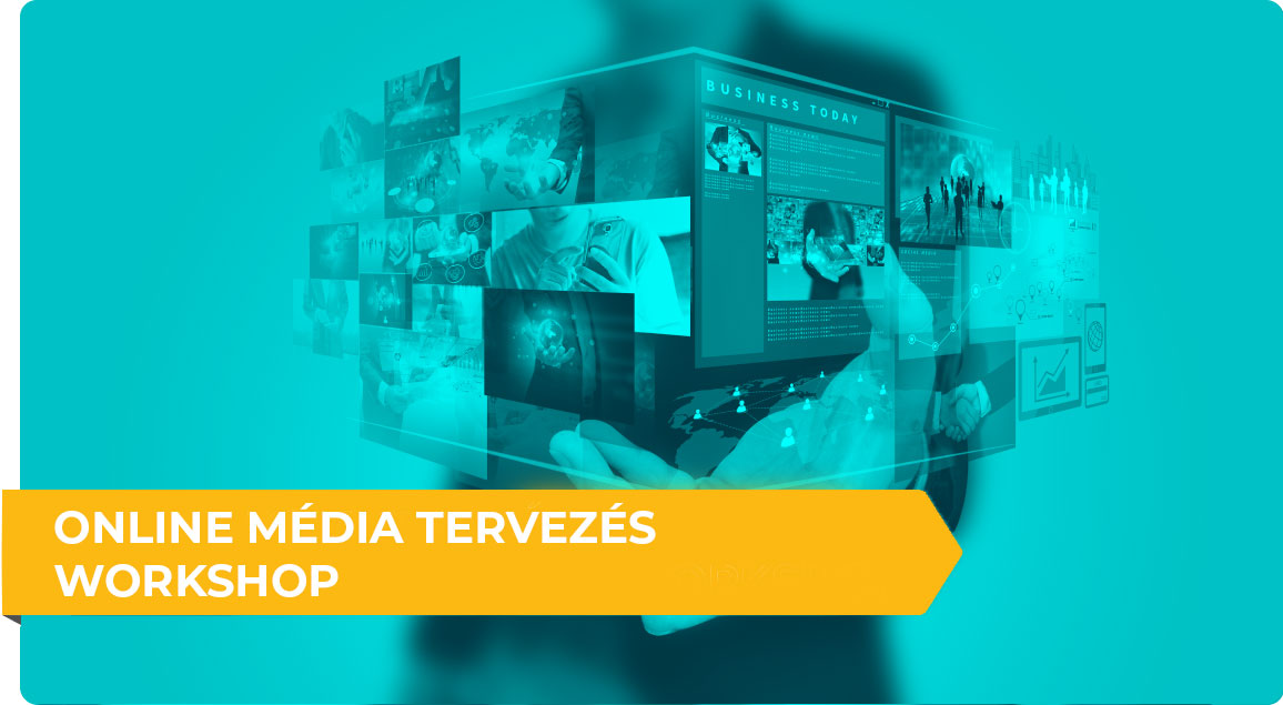 online_media_tervezes_workshop_webbyskill online_media_tervezes_workshop_webbyskill